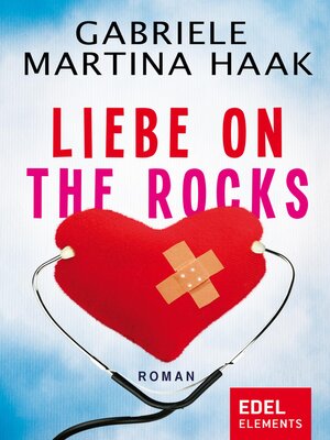 cover image of Liebe on the rocks